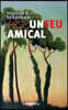 Un feu amical