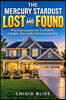 The Mercury Stardust Lost And Found: Practical Lessons for Confident, Capable, Successful Homeownership