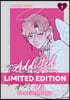 Addicted to You Limited Edition with Shikishi