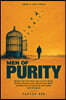 Men of Purity: Break Free from Porn and Lust for Good, End the Shame Cycle, Rewire Your Mind, and Become the Husband and Leader God Designed
