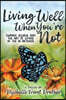 Living Well When You're Not: Chronic Illness and the Art of Living in the In-Between