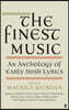 The Finest Music: Early Irish Lyrics