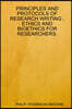 PRINCIPLES AND PROTOCOLS OF RESEARCH WRITING , ETHICS AND BIOETHICS FOR RESEARCHERS.