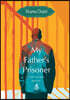 My Father's Prisoner