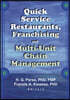 Quick Service Restaurants, Franchising, and Multi-Unit Chain Management