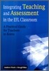 Intergrating Teaching and Assessment in the ELT Classroom