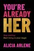 You're Already Her