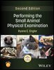 Performing the Small Animal Physical Examination