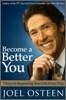 Become a Better You : 7 Keys to Improving Your Life Every Day