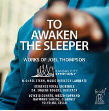 Michael Stern 조엘 톰프슨: 작품집 (To Awaken The Sleeper: Works of Joel Thompson)
