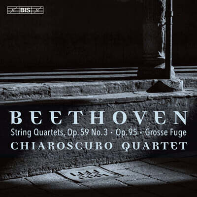 Chiaroscuro Quartet 베토벤: 현악 사중주 4집 (Beethoven: String Quartet Opp.59, 59-3, 133)