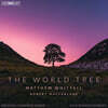 Helsinki Chamber Choir 매튜 휘틀: 세계수 [혼성 아카펠라 합창을 위한 10악장] (Matthew Whittall: The World Tree)