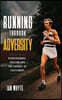 Running Through Adversity