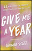 Give Me a Year: 12 New Things to Embrace Change and Live Your Best Life