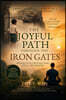 The Joyful Path  Through The Iron Gates