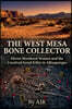 The West Mesa Bone Collector
