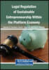 Legal Regulation of Sustainable Entrepreneurship Within the Platform Economy