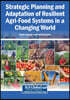 Strategic Planning and Adaptation of Resilient Agri-Food Systems in a Changing World