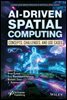 AI-Driven Spatial Computing