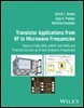 Transistor Applications from RF to Microwave Frequencies