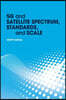 5g and Satellite Spectrum, Standards, and Scale