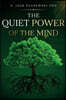 The Quiet Power of the Mind
