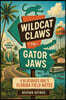 Wildcat Claws to Gator Jaws