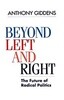 Beyond Left and Right - The Future of Radical Politics