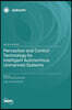 Perception and Control Technology for Intelligent Autonomous Unmanned Systems