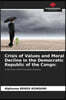 Crisis of Values and Moral Decline in the Democratic Republic of the Congo