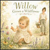 Willow Grows a Wildflower