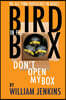 BIRD IN THE BOX