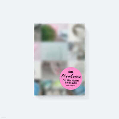 아일릿 (ILLIT) - 미니앨범 5집 : BREAK EVEN [Photo Dump Ver.]