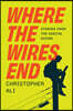 Where the Wires End: Stories from the Digital Divide