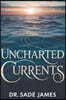 Uncharted Currents: Dr. Sade James