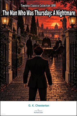 The Man Who Was Thursday: A Nightmare