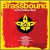 Ordinary Boys - Brassbound