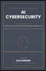 AI Cybersecurity All-in-One