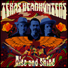 Texas Headhunters - Rise And Shine (CD)