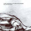William Basinski (윌리엄 바신스키) - The Garden of Brokenness