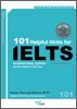 101 Helpful Hints for IELTS Academic Module INTERNATIONAL EDITION