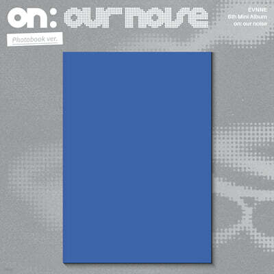 EVNNE (이븐) - 미니앨범 6집 : on: our noise