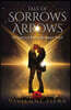Tale of Sorrows and Arrows