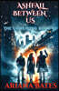 Ashfall Between Us