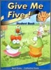 Give Me Five! 3 : Student Book