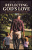 Reflecting God's Love A FATHER'S SACRED CALLING