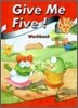 Give Me Five! 1 : Workbook