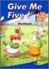 Give Me Five! 3 : Workbook
