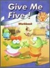 Give Me Five! 4 : Workbook