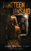 Nineteen Unsaid